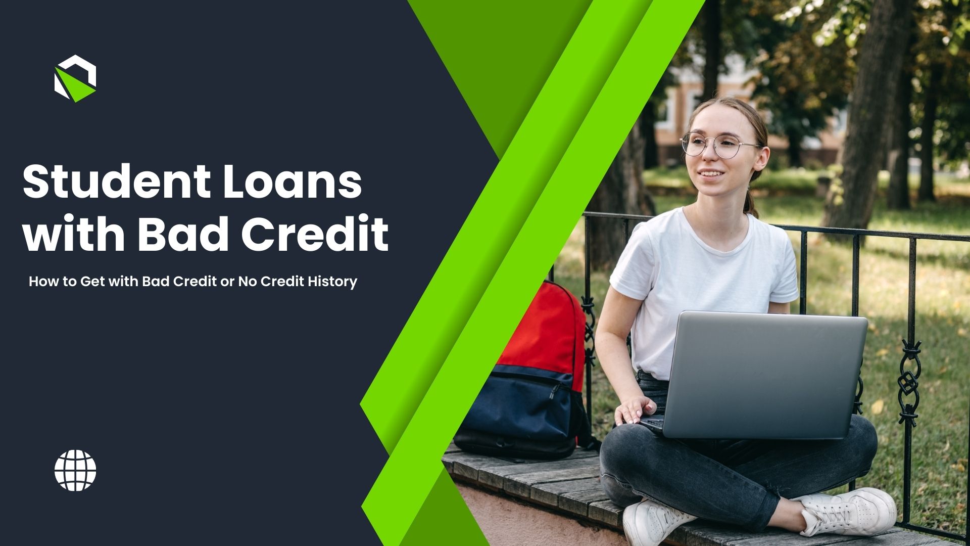 How to Get Student Loans with Bad Credit or No Credit History