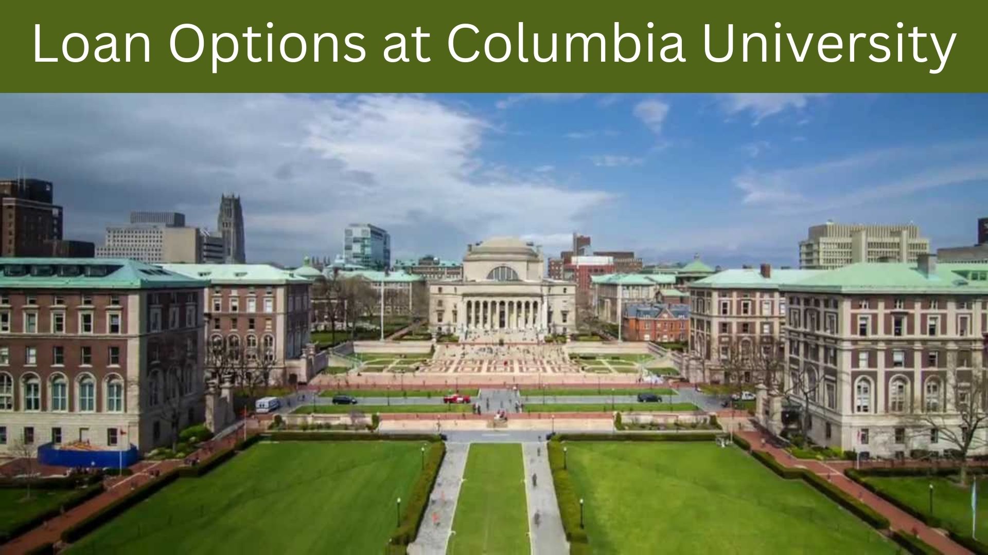 Loan Options at Columbia University