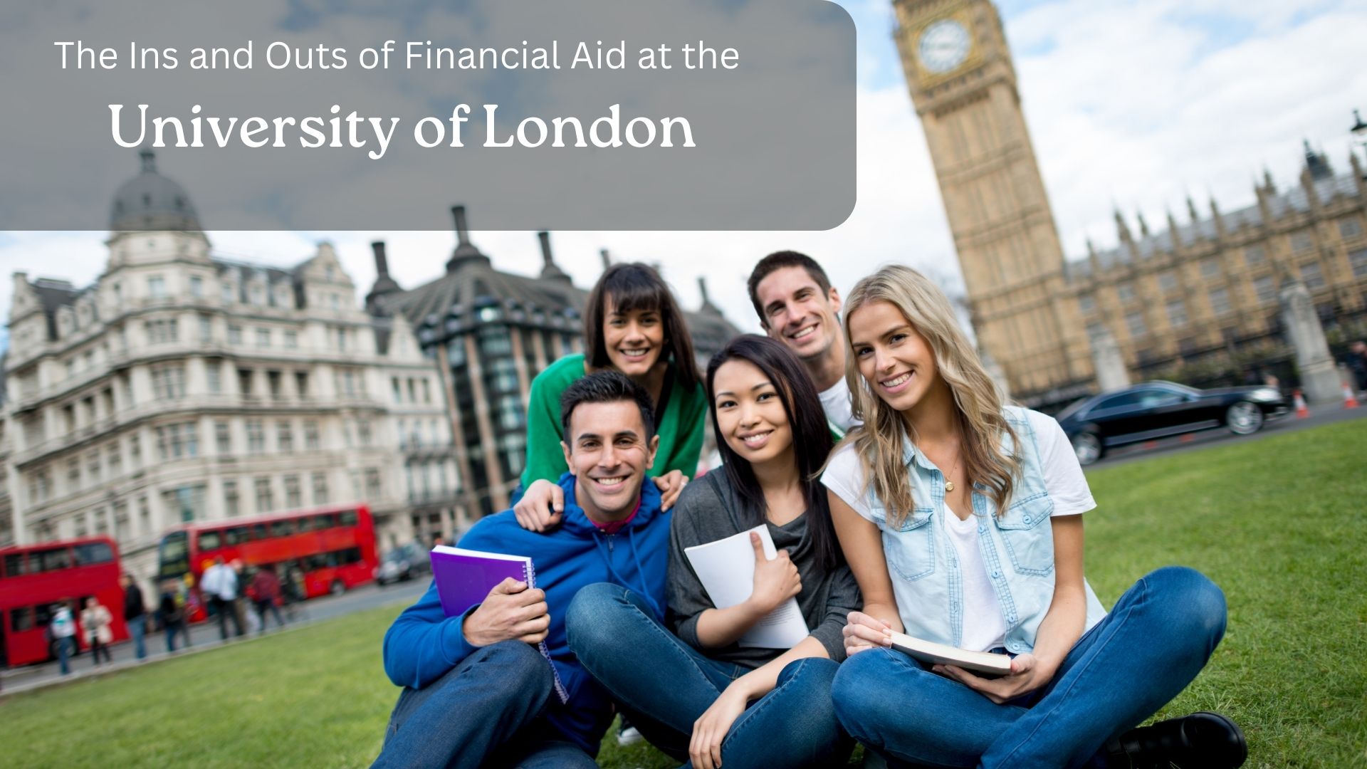 The Ins and Outs of Financial Aid at the University of London