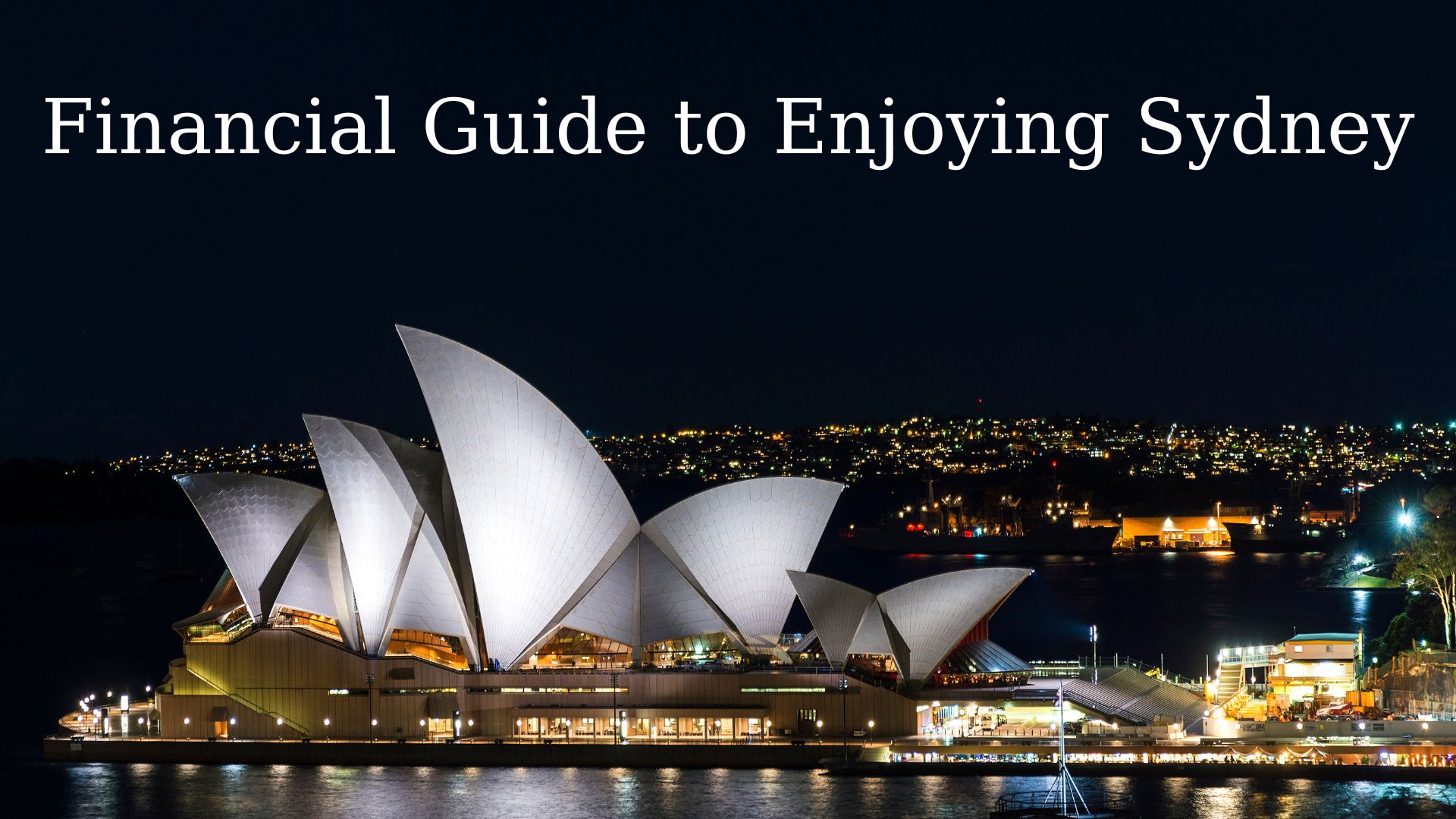 Financial Guide to Enjoying Sydney